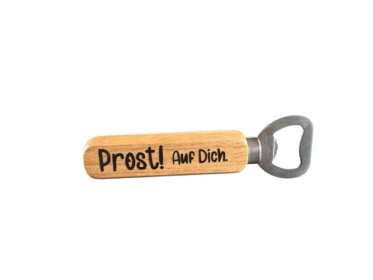 Flaschenöffner "Prost - auf dich"